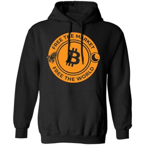 Free The Market Free The World Bitcoin BTC Cryptocurrency Pullover Hoodie