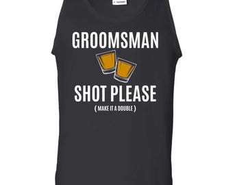 Shot Please Tank Top, Funny Groomsman Tee, Bachelor Party Wear, For Groom, Stag Celebration