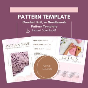 May include: A Canva template for crochet, knit, or needlework patterns. The template includes sections for the pattern name, skill level, finished size, gauge, materials, and details about the pattern. The template also includes a photo of a crocheted item.