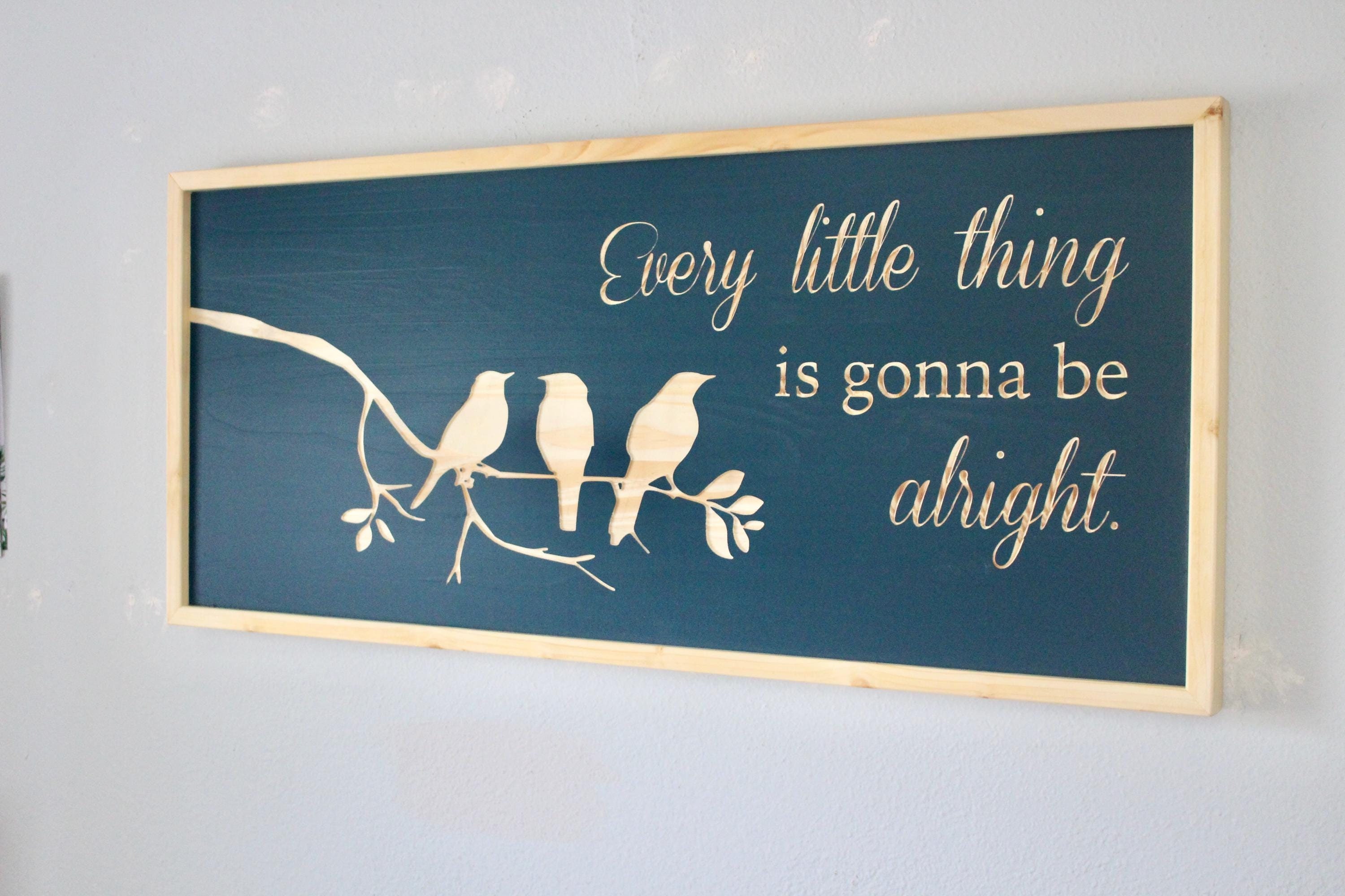 Every Little Thing Is Gonna Be Alright Decor Home Office