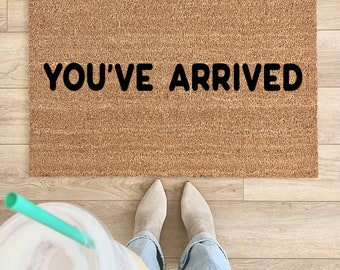 Doormat, Arrived Doormat, Funny Doormat, Custom Doormat, Large Doormat, Housewarming Gift, New Home Gift, Welcome Mat, Funny Gift