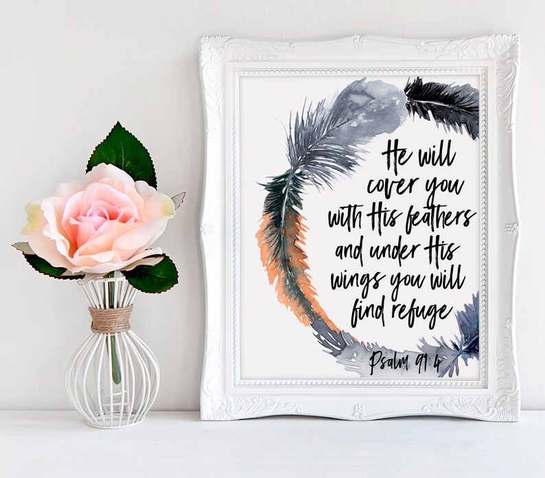 He Will Cover You With His Feathers And Under His Wings You Will Find