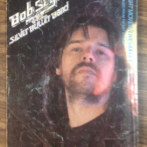 Bob Seger and The Silver Bullet Band Music from Two Hit Albums "Night Moves" and "Live Bullet" Copyright 1970's Music Song Book Used