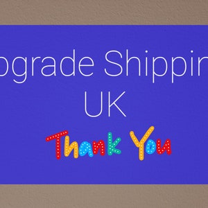 Upgrade Shipping UK. Please Read the description.