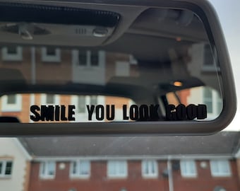 Smile, You Look Good Auto Spiegel Aufkleber Vinyl Aufkleber Fenster Aufkleber Positive Affirmation, Zitat Aufkleber Autozubehör, Geburtstagsgeschenk Her