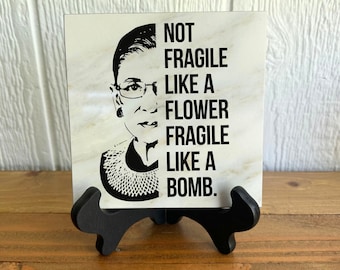 RBG Office Decor Gift For Lawyer Desk Tile Law Student Not Fragile Like A Flower Fragile Like A Bomb Sign Feminist Women Empowerment Decor