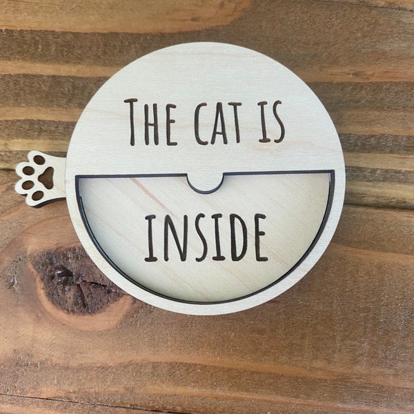 The Cat Is Inside/Outside Door Magnet - Wood Pet Reminders Sign - Laser Cut/Engraved Cat Lover Gift - Pet Accessories
