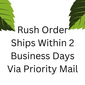 Rush Order - Ships Within 2 Business Days Instead of the Standard 5 Business Days
