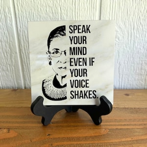 RBG Desk Sign Speak Your Mind Even If Your Voice Shakes - Desk Accessories - Women Empowerment Positivity Gifts