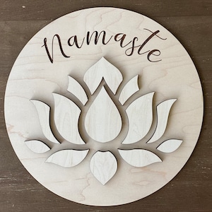 Engraved 3D Namaste Lotus Flower Yoga Studio Wood Sign - Wall Hanging Art Decor - Paintable - Stainable - Gift For Yoga Lovers