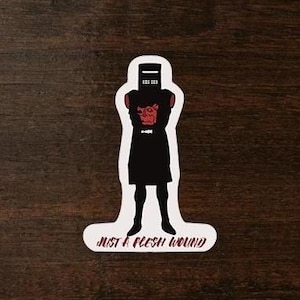 Just a Flesh Wound - Individual Sticker