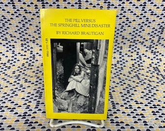 A pílula contra o desastre da mina Springhill - Richard Brautigan - Livro de bolso vintage - Edição Dell de 95 centavos