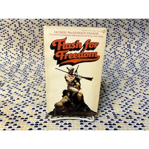 Flash For Freedom - George MacDonald Fraser - Signet - Paperback