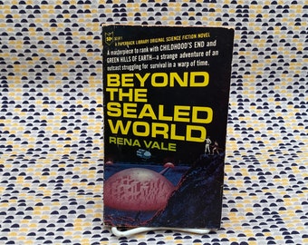 Beyond the Sealed World - Rena Vale - Vintage Paperback Book - 1965 Paperback Library Edition