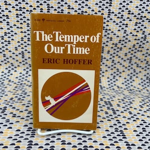 El espíritu de nuestro tiempo - Eric Hoffer - Perenne - Libro de bolsillo imagen 1