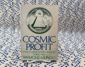 Cosmic Profit - Raymond Mungo - Little Brown - Broché