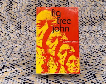 Fig Tree John - Edwin Corle - Vintage Paperback Book - Liveright Edition