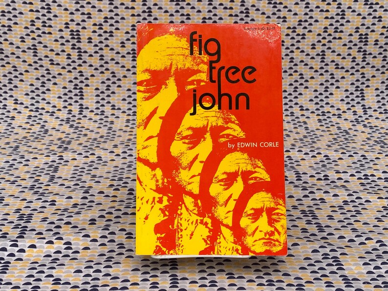 Fig Tree John - Edwin Corle - Vintage Paperback Book - Liveright ...