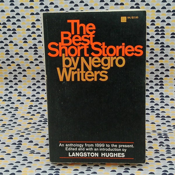 The Best Short Stories By Negro Writers - Langston Hughes, editor - Vintage Paperback Book - Little, Brown and Co. Edition