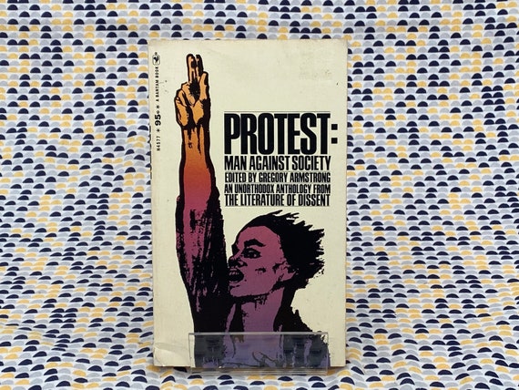 Protest: Man Against Society  - Vintage Paperback Book - 95 cent Bantam Books Edition