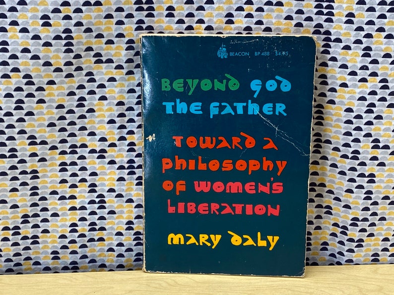 Beyond God the Father Toward a Philosophy of Women's Liberation Mary Daly Vintage Paperback Book Beacon Press image 1