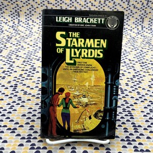 The Starmen Of Llyrdis - Leigh Brackett - Del Rey - Paperback