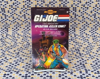 G.I. Joe - Finde dein Schicksal #18 - Betrieb: Killerkomet - S.M. Ballard - Vintage Taschenbuch - Ballantine Edition