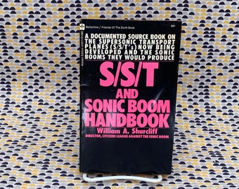 S/S/T And Sonic Boom Handbook - William A. Shurcliff - Vintage Paperback Book - Ballantine Edition