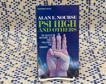 PSI High And Others - Alan E. Nourse - Vintage Paperback Book - Ace Books Edition