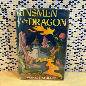 Kinsmen of the Dragon - Stanley Mullen - 1951 Shasta 1st Ed. - Art by Hannes Bok