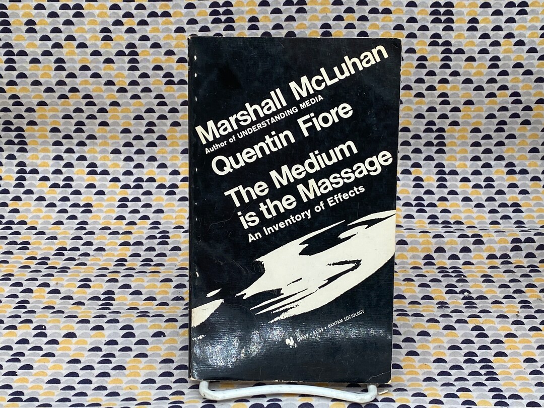 The Medium is the Massage an Inventory of Effects Marshall Mcluhan