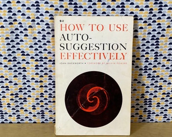 How to Use Auto-Suggestion Effectively - John Duckworth  - Vintage Paperback Book - 1960 Wilshire Book Company