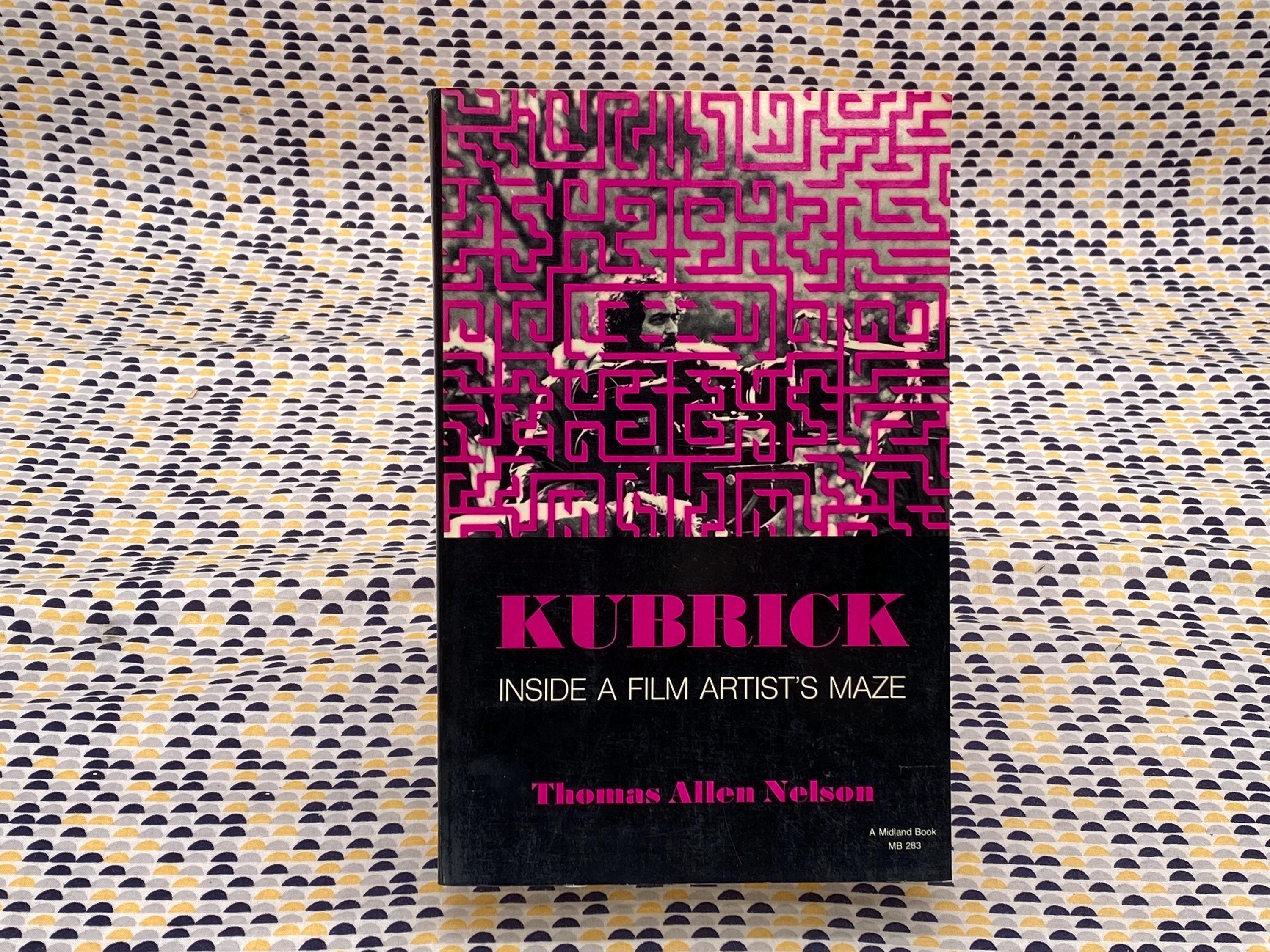 Kubrick: Inside A Film Master's Maze - Thomas Allen Nelson