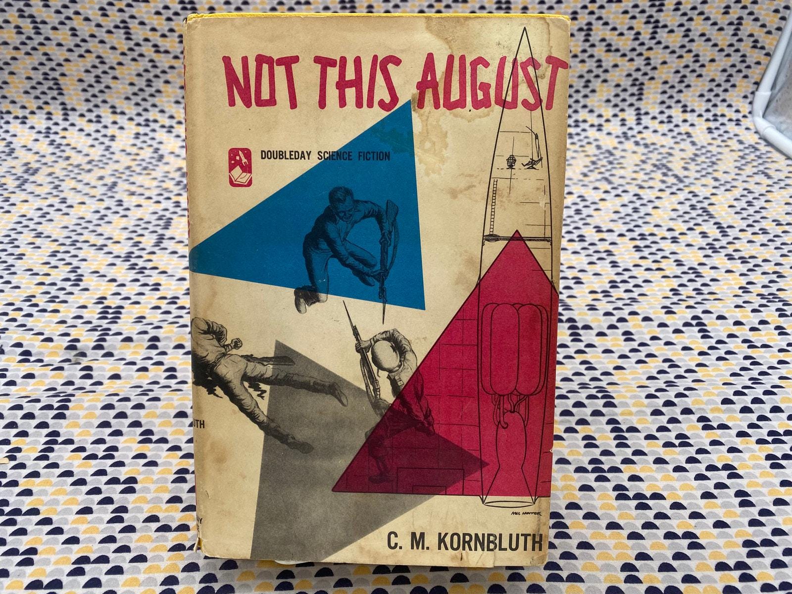 Not This August - C. M Kornbluth - Doubleday - Hardcover