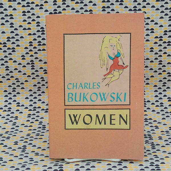 Women - Charles Bukowski - Vintage Paperback Book - ECCO Edition