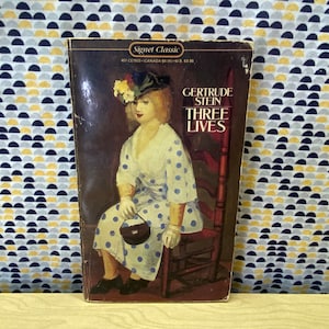 Three Lives  - Gertrude Stein - Vintage Paperback Book - Signet Classics Edition
