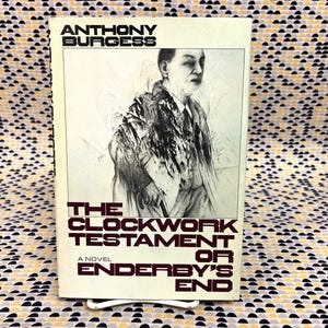 The Clockwork Testament - Anthony Burgess - Knopf - Hardcover - 1st American Edition