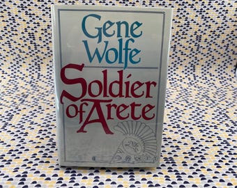 Soldado de Arete - Gene Wolfe - Tor - Tapa dura - 1.ª edición - 1.ª impresión