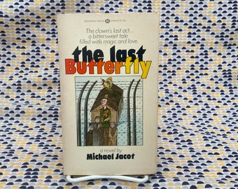 The Last Butterfly - Michael Jacot - Vintage Paperback Book - Ballantine Edition