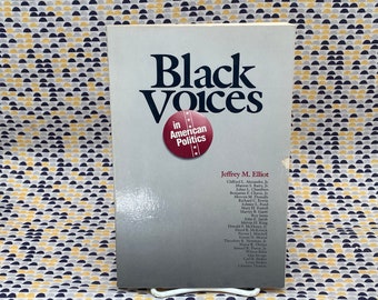 Black Voices In American Politics - Jeffrey M. Elliot, editor - Vintage Paperback Book - Harcourt Brace Jovanovich Edition