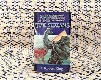 Magic The Gathering - Time Streams - J. Robert King - Wizards of the Coast - Paperback