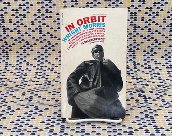 In Orbit - Wright Morris - Bikers - Vintage Paperback Book -  60 cent Signet Books Edition