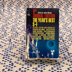 The Year&#39;s Best S-F - edited by Judith Merril - - Paperback - Dell Edition