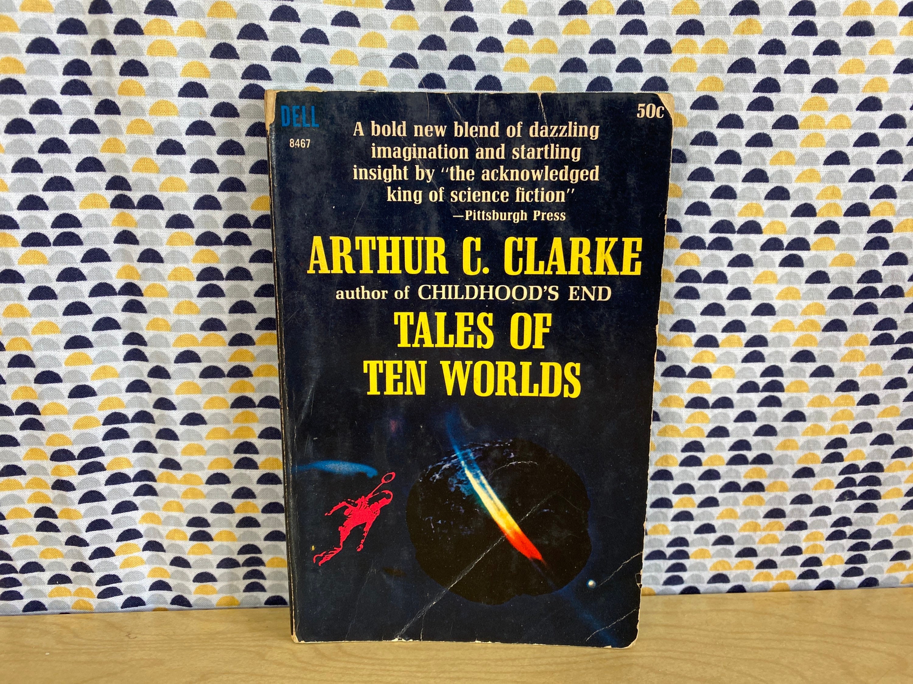 Tales of Ten Worlds  - Arthur C. Clarke  - Vintage Paperback - 50 cent Dell Edition