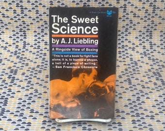 Die süße Wissenschaft: Ein Blick vom Ring auf das Boxen – A.J. Liebling - Vintage Taschenbuch - Black Cat/Grove Press Edition