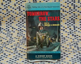 Tomorrow, The Stars - Robert A. Heinlein, editor - Vintage Paperback Book - Signet Edition