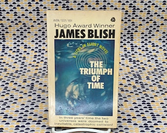 The Triumph Of Time - James Blish - Vintage Paperback Book - Avon Edition