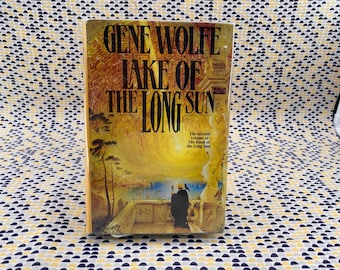 El lago del sol largo - Gene Wolfe - Tor - Tapa dura - 1.ª edición - 1.ª impresión