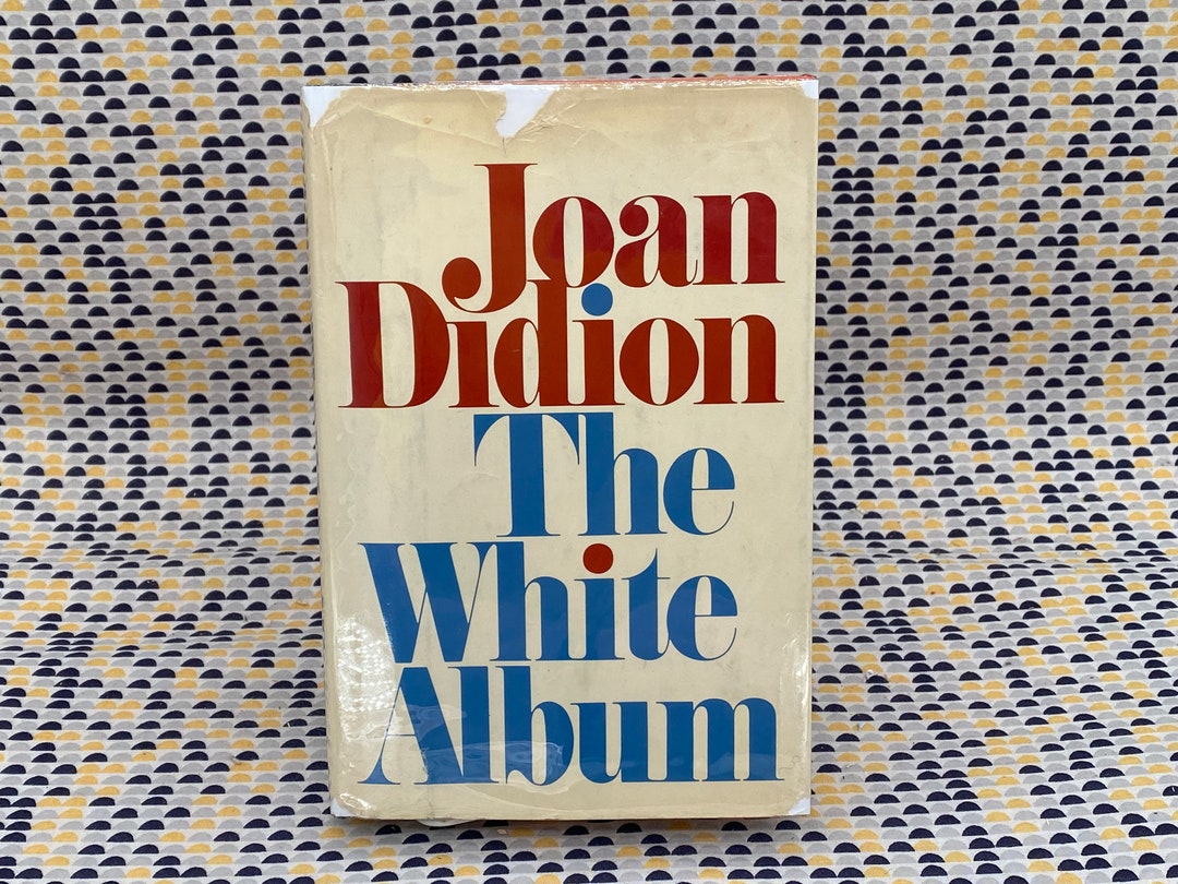 The White Album Joan Didion Vintage Hardcover Book First Edition, First