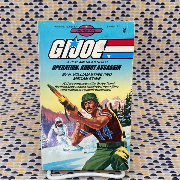 G.I. Joe - Find Your Fate #4: Operation - Robot Assassin - Bob and Megan Stine - Vintage Paperback Book - Ballantine Edition